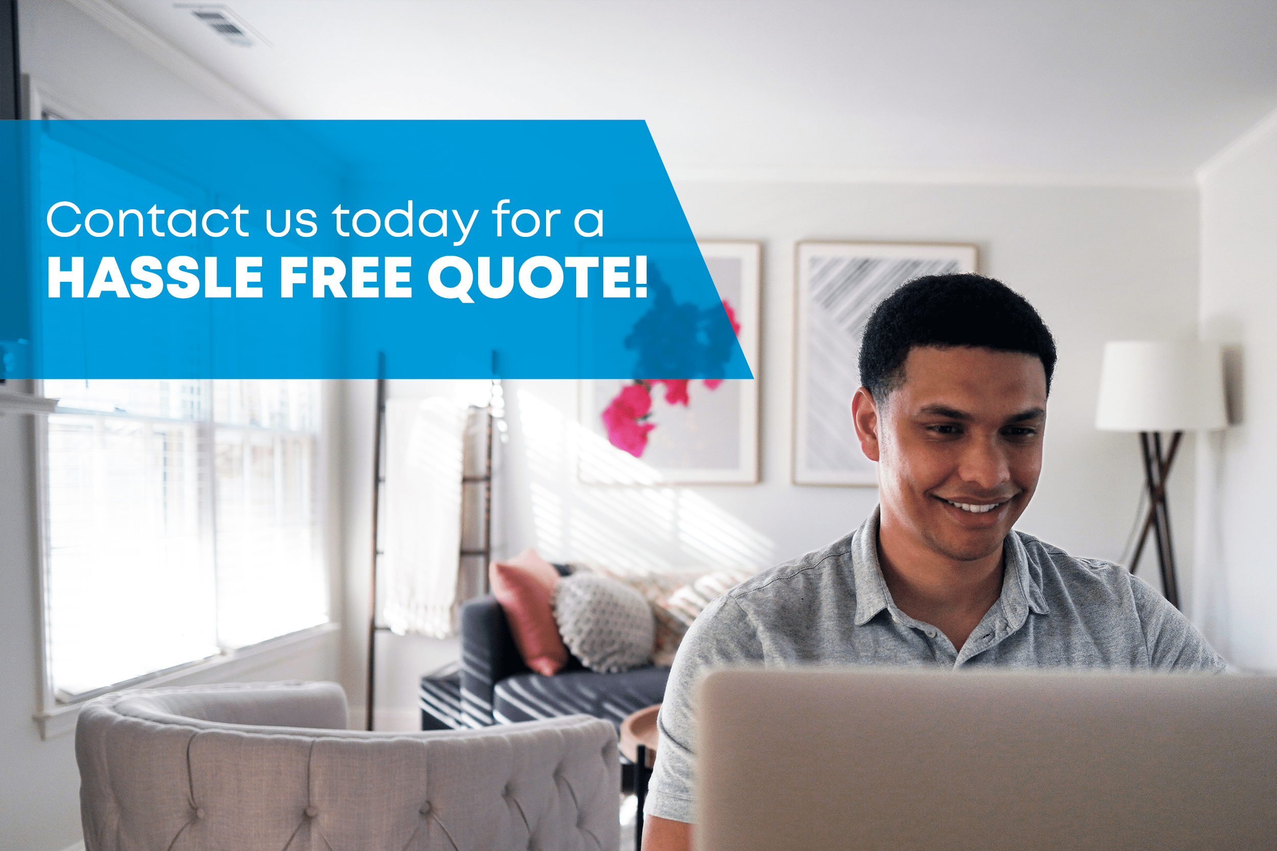 Contact us for a hassle free quote!